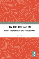 Law and Literature: A Study Based on Traditional Chinese Drama (China Perspectives) 1041009445 Book Cover