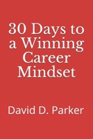 30 Days to a Winning Career Mindset B08MN3HK2X Book Cover