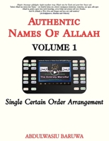 Authentic Names of Allaah Volume 1: Single Certain Order Arrangement 153089137X Book Cover