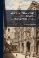 Monumenta Somae Locorumque Circumjacentium... 127934993X Book Cover