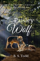 Paisley Wolf: A Cloverly Wolves Novel 0999116932 Book Cover