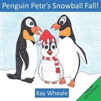 Penguin Pete's Snowball Fall! B08KH3S59K Book Cover