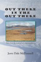 Out There In The Out There: Tales from the midst of very big somewheres 1737510464 Book Cover