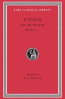 On Medicine, Volume II, Books 5-6 0674993357 Book Cover