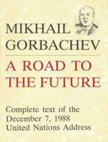 A Road to the Future: The United Nations Speech 0943734134 Book Cover