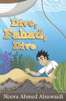 Dive, Fahad, Dive: Short Novel B08VY76Z8H Book Cover