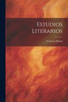 Estudios Literarios (Spanish Edition) 1022802771 Book Cover