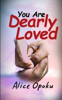 You Are Loved Dearly B0B9QYQNVD Book Cover