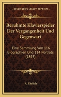 Beruhmte Klavierspieler Der Vergangenheit und Gegenwart 116080690X Book Cover