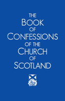 Book of Confessions of the Church of Scotland 1800830599 Book Cover