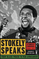 Stokely Speaks: From Black Power to Pan-Africanism B001PBIRA8 Book Cover