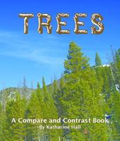 Trees: A Compare and Contrast Book 1628554533 Book Cover