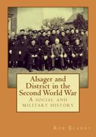 Alsager and District in the Second World War 1975681762 Book Cover
