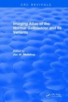 Imaging Atlas of the Normal Gallbladder and Its Variants 1315894270 Book Cover
