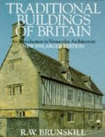 Traditional Buildings of Britain: An Introduction to Vernacular Architecture (Vernacular Buildings) 0575036168 Book Cover