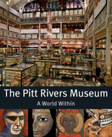 The Pitt Rivers Museum: A World Within 185759911X Book Cover