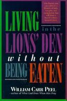 Living in the Lions' Den Without Being Eaten 0891097945 Book Cover