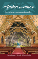 Anden En Amor: Creencias Y Prcticas Episcopales 0880284692 Book Cover