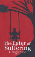 The Eater of Suffering B0G4SZBWBL Book Cover