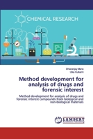 Method development for analysis of drugs and forensic interest 6200456364 Book Cover