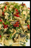 A Complete Guide to Ornish Diet: A No-Stress Guide To Yummy Recipes and Meal Plan for the Ornish Diet B08XH2JKZ9 Book Cover
