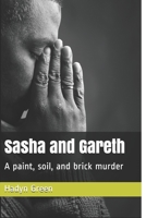 Sasha and Gareth: A paint, soil, and brick murder null Book Cover