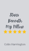 Stars Beneath My Pillow 9916907382 Book Cover