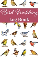 Bird Watching Log Book: Track & Record your Bird Sightings I Birders Journal I Table of Contents I Space for Sketches and Photos 1677830395 Book Cover