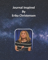 Journal Inspired by Erika Christensen 1691305561 Book Cover
