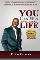 You Can Win In Life: The POWER To Win Comes From WITHIN 1499515200 Book Cover