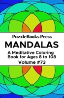 PuzzleBooks Press Mandalas: A Meditative Coloring Book for Ages 8 to 108 (Volume 27) 1697622119 Book Cover