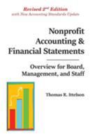 Nonprofit Accounting & Financial Statements: Overview for Board, Management, and Staff 0997108967 Book Cover