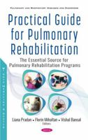 Practical Guide for Pulmonary Rehabilitation: The Essential Source for Pulmonary Rehabilitation Programs 1536190454 Book Cover