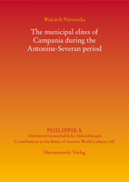 The Municipal Elites of Campania During the Antonine-Severan Period 3447114525 Book Cover