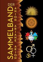 Sammelband Anion-Ariane-Arion: Die wichtigsten hermetischen Titel in einem Band 3744895963 Book Cover