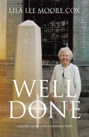 Well Done: a faithful worker with a missionary heart 1665768320 Book Cover