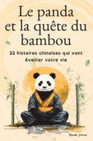 Le panda et la quête du bambou: 32 histoires chinoises pour éveiller votre vie et cultiver la sérénité intérieure (Développement spirituel) (Ramesh Ritual) (French Edition) B0FPQQT6N1 Book Cover