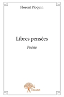 Libres pensées: Poésie (French Edition) 2332814426 Book Cover