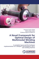 A Novel Framework for Optimal Design of Multimodal Winding Machines 6206141853 Book Cover