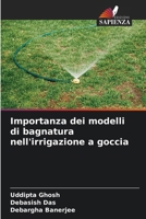 Importanza dei modelli di bagnatura nell'irrigazione a goccia 6207795350 Book Cover