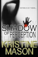 Shadow of Perception 0989479021 Book Cover