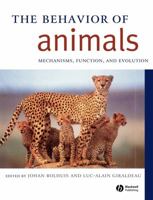 Behavior of Animals: Mechanisms, Function and Evolution 0631231250 Book Cover