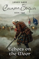 Crimson Empire: Echoes on the Moor B0HB2NP1Z8 Book Cover