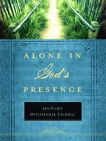 Alone in God's Presence: 365 Devotional Journal 1609361024 Book Cover