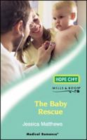 The Baby Rescue (Harlequin Medical - Large Print) 0263839036 Book Cover
