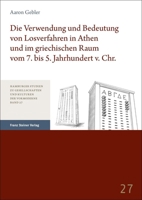 Die Verwendung Und Bedeutung Von Losverfahren in Athen Und Im Griechischen Raum Vom 7. Bis 5. Jahrhundert V. Chr. 3515135758 Book Cover