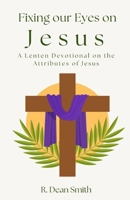 Fixing Our Eyes on Jesus B0GS7B6SGX Book Cover