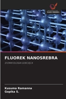 Fluorek Nanosrebra (Polish Edition) 6209966039 Book Cover