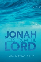 Jonah Flees from the Lord 1664257004 Book Cover