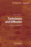 Turbulence and Diffusion: Scaling Versus Equations 3642087906 Book Cover